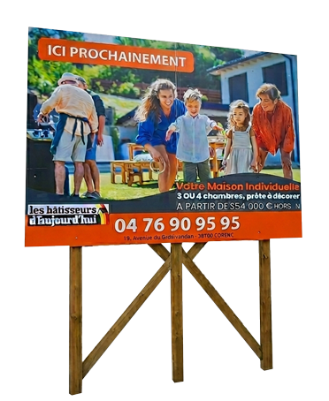 Panneau d'un promoteur immobilier les bâtisseurs d'aujourd'hui créé par Becker publicité